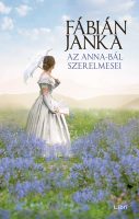 Könyv borító - Az Anna-bál szerelmesei