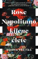 Könyv borító - Rose Napolitano kilenc élete